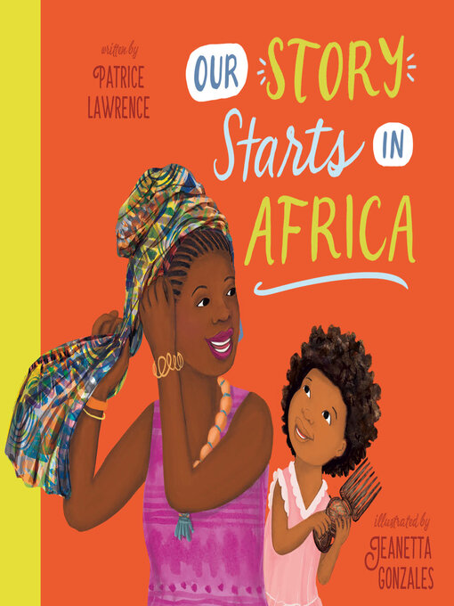 Title details for Our Story Starts in Africa by Patrice Lawrence - Available